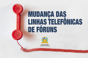 Atualização: linhas telefônicas de fóruns do Interior passam a funcionar pelo número 3226-3100