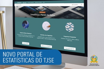 Novo Portal de Estatísticas do TJSE disponível para magistrados e servidores