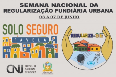 ReguLARize-se: Corregedoria realiza Semana Nacional de Regularização Fundiária Urbana