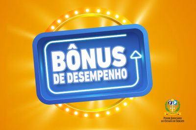 Presidente do TJSE anuncia pagamento do Bônus de Desempenho a todos os servidores