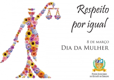 Dia da Mulher terá programação especial no TJSE