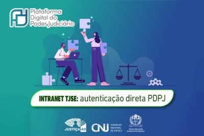 Intranet TJSE: mudança para priorizar o acesso de magistrados e servidores através da PDPJ