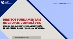 Abertura de inscrições: curso Direitos Fundamentais de Grupos Vulneráveis (EAD)