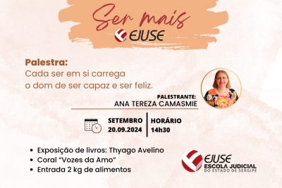 Palestra marcará lançamento do Projeto ‘Ser mais Ejuse’