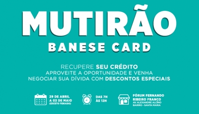 TJSE e Banese Card promovem mais um Mutirão Limpa Nome