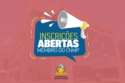 Inscrições abertas para membro do Conselho Nacional do Ministério Público