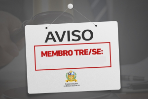 Pleno escolhe novos membros titulares e suplentes para o TRE/SE