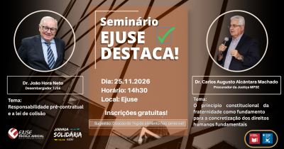 Ejuse promoverá debates sobre fraternidade, direitos humanos e responsabilidade pré-contratual