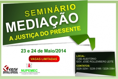 Parceria na Ejuse selecionará servidores para participar do Seminário de Mediação Judicial