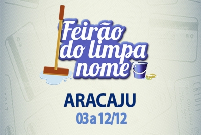 Feirão do Limpa em Aracaju: de 03 a 05/12 e de 09 a 12/12