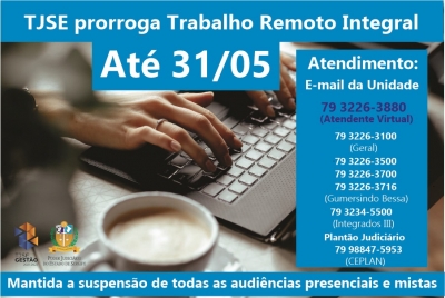 TJSE prorroga trabalho remoto integral até 31/05