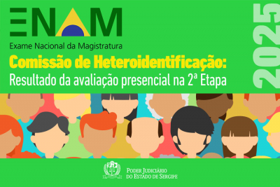Heteroidentificação - 3º ENAM (2025.1) – resultado da avaliação presencial na 2ª etapa