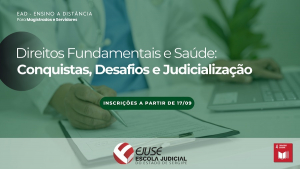 Abertura de inscrições: Direitos Fundamentais e Saúde: Conquistas, Desafios e Judicialização (EAD)