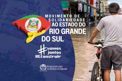 TJSE institui projeto de Solidariedade ao Rio Grande do Sul