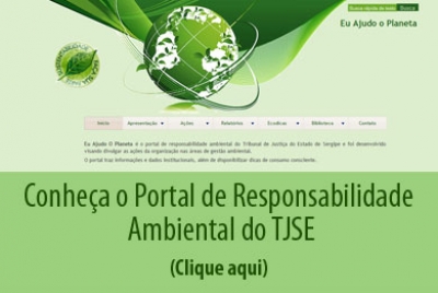 Deputado destaca Projeto de Responsabilidade Ambiental do TJSE
