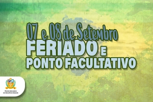 Independência do Brasil: feriado e ponto facultativo no TJSE na quinta e sexta-feira