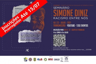 Prorrogadas até dia 15/07 as inscrições para Seminário on-line "Simone Diniz: racismo entre nós"