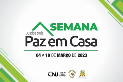 Semana da Justiça pela Paz em Casa acontece em Sergipe de 4 a 10 de março