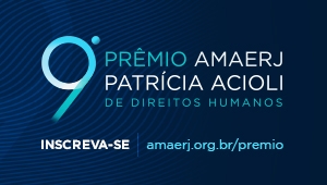 Prêmio Amaerj Patrícia Acioli de Direitos Humanos: inscrições a partir de 1 de junho