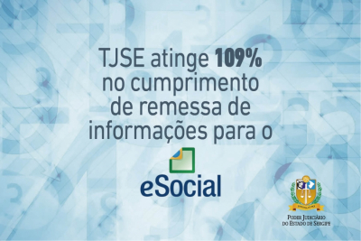 TJSE atinge 109% no cumprimento de remessa de informações para o eSocial