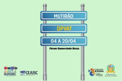 Mutirão de processos do Seguro DPVAT acontecerá de 04 a 20/04