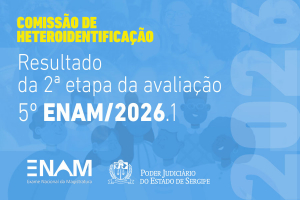 5º ENAM/2026.1: Comissão de Heteroidentificação publica resultado da avaliação presencial