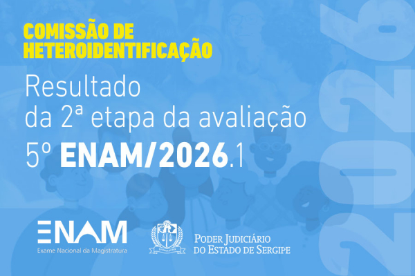 5&ordm; ENAM/2026.1: Comiss&atilde;o de Heteroidentifica&ccedil;&atilde;o publica resultado da avalia&ccedil;&atilde;o presencial