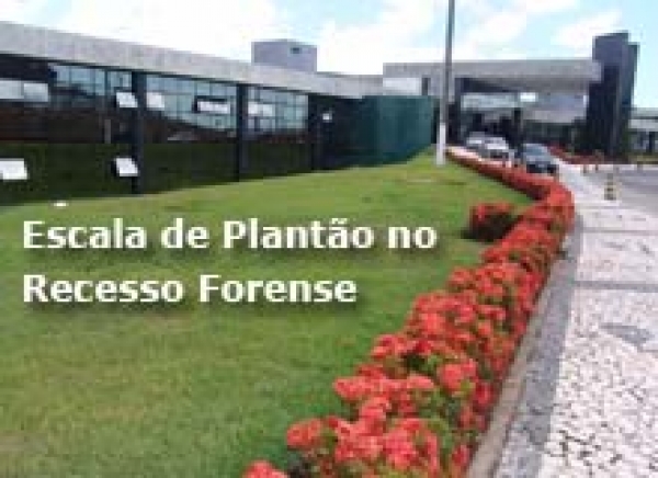 Definida escala para Recesso Forense