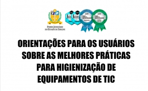 Cartilha traz orientações para limpeza de eletrônicos no TJSE