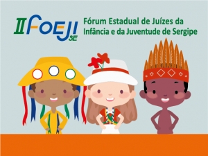 Fórum Estadual de Juízes da Infância e da Juventude faz 2º Encontro nesta sexta