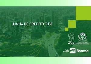 TJSE e Banese estabelecem parceria para Linha de Crédito