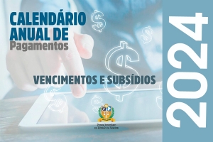 Vencimentos e subsídios: anunciado calendário anual de pagamentos de 2024
