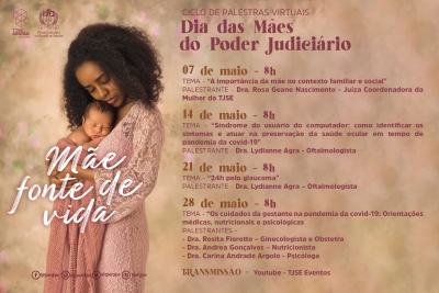 TJSE realiza Ciclo de Palestras Virtuais em homenagem ao Dia das Mães