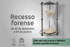 Recesso forense de 20/12 a 06/01: prazos e audiências suspensos até 20/01