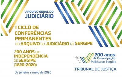 Arquivo Judiciário realizará segunda conferência sobre os 200 anos da Independência de Sergipe