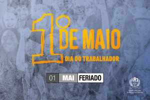 Dia do Trabalhador: feriado do 1º de maio