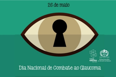 TJSE apoia Campanha “24 Horas Pelo Glaucoma"