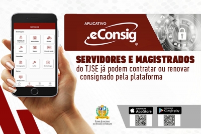 Magistrados e Servidores: E-consig estará disponível para contratação de consignado