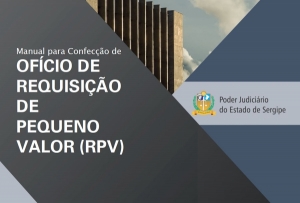 RPV: manual contribui para a efetividade das requisições