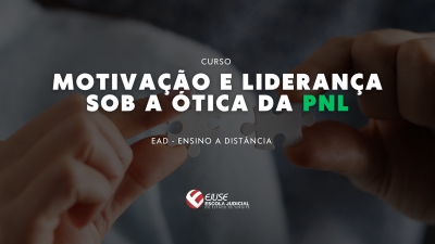 Curso Motivação e Liderança sob a Ótica da PNL – Turma 02/2024 (EAD) está com inscrições abertas