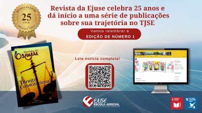 Ejuse inicia série de publicações em comemoração aos 25 anos da Revista da Ejuse