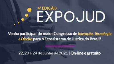 Congresso de Inovação, Tecnologia e Direito para o Ecossistema da Justiça EXPOJUD está com inscrições abertas