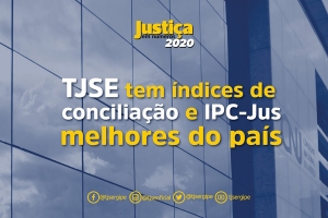 Justiça em Números: TJSE é considerado o mais eficiente do Brasil