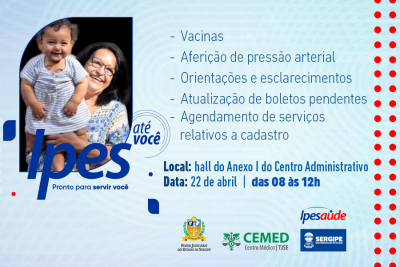 Ipesaúde até você: campanha chegará ao Centro Médico do TJSE no dia 22 de abril