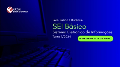 Curso Sistema Eletrônico de Informações - SEI Básico (EAD) está com inscrições abertas