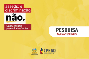 Política de Prevenção e Enfrentamento ao Assédio Moral e Sexual e à Discriminação: participe da pesquisa!