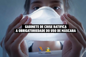 Gabinete de Crise ratifica a exigência do uso de máscara para acesso e permanência no TJSE