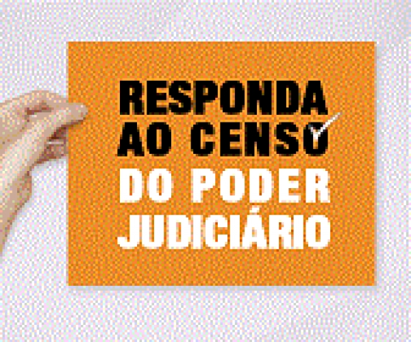 Censo do Poder Judiciário: prazo encerra hoje 
