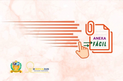 Anexa Fácil: TJSE simplifica anexação de arquivos ao processo eletrônico