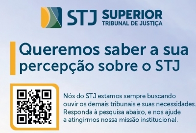 Servidores e Magistrados, participem da Pesquisa de Imagem do STJ!